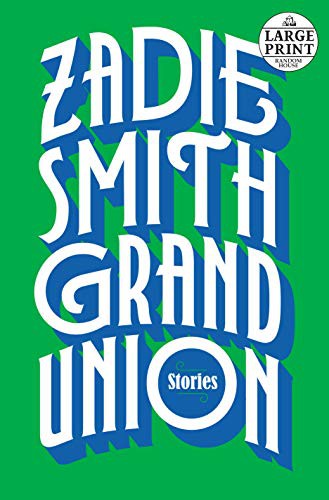 Zadie Smith: Grand Union (Paperback, Random House Large Print)