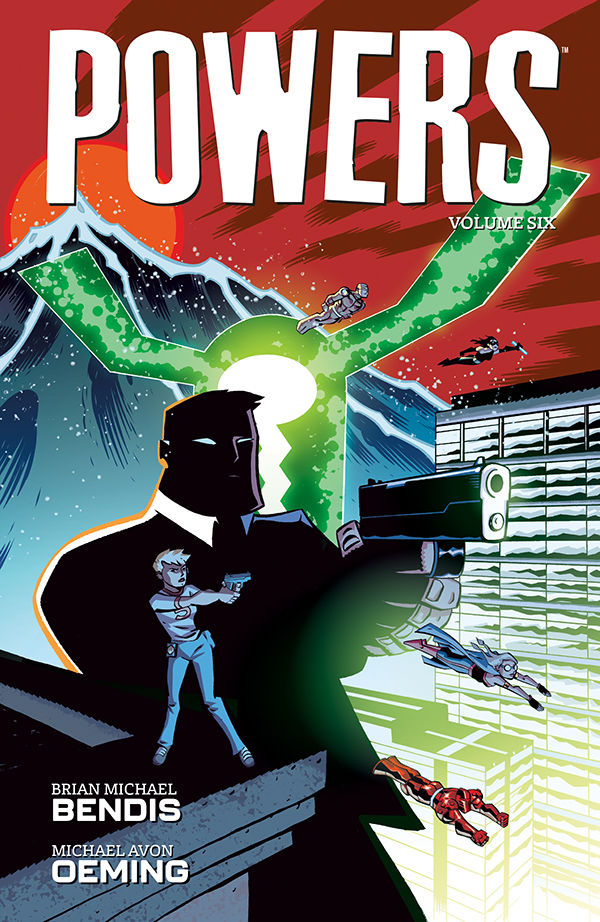 Brian Michael Bendis, Michael Avon Oeming: Powers Volume 6 (GraphicNovel, 2024, Dark Horse Comics)
