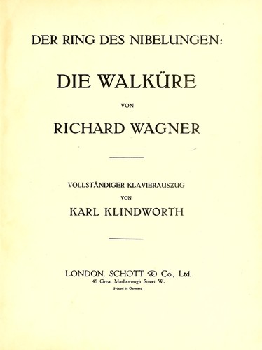 Richard Wagner: Der Ring des Nibelungen (German language, 1904, Schott)