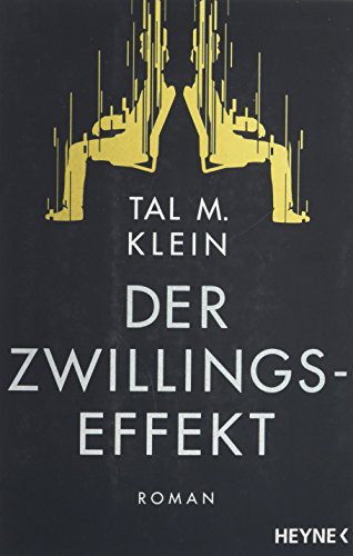 Tal M. Klein: Der Zwillingseffekt (Paperback, Heyne Verlag)