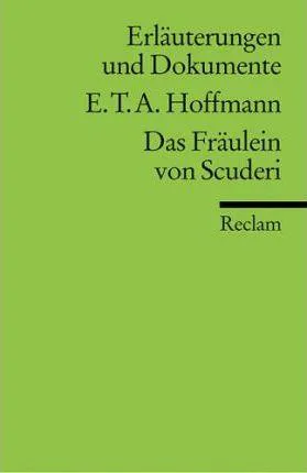 E. T. A. Hoffmann: Das Fraulein Von Scuderi (German language, 1982, Reclam)