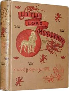 Frances Hodgson Burnett: Little Lord Fauntleroy