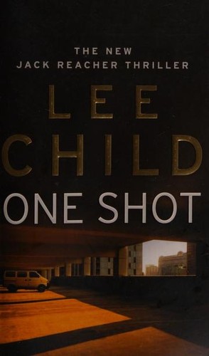 Lee Child: One Shot (2006, Bantam Books)