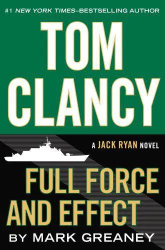 Mark Greaney: Tom Clancy Full force and effect (2014)
