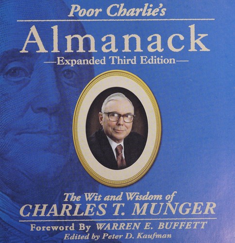 Charles T. Munger: Poor Charlie's almanack (2008, The Donning Company Publishers)