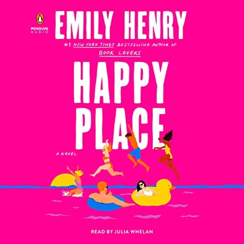 Emily Henry, Julia Whelan: Happy Place (AudiobookFormat, Penguin Audio)