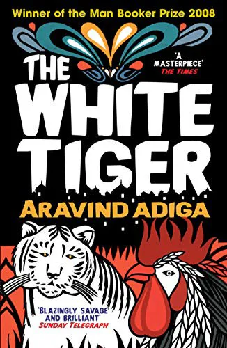 Aravind Adiga: The White Tiger (2008)