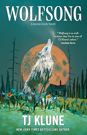 TJ Klune, TJ Klune: Wolfsong (EBook, 2022, Tor Books)