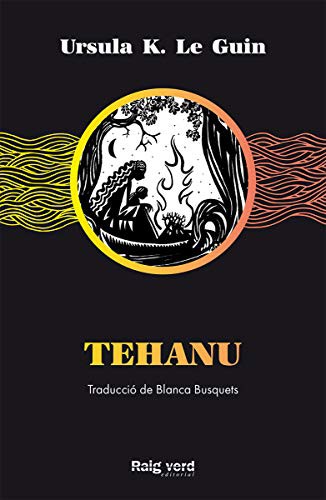 Ursula K. Le Guin: Tehanu (Paperback, RAYO VERDE EDITORIAL, S.L.)