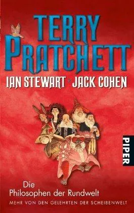 Terry Pratchett, Ian Stewart, Jack Cohen: Die Philosophen der Rundwelt (German language, 2006)