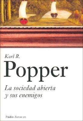 La sociedad abierta y sus enemigos (Paperback, Spanish language, Paidós Ibérica)