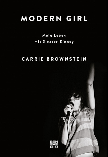 Carrie Brownstein: Modern Girl (Hardcover, Deutsch language, Benevento)
