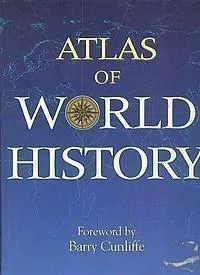 John Haywood: Atlas of World History (2005)