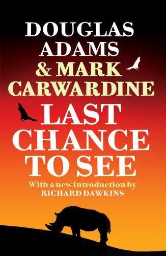 Douglas Adams, Mark Carwardine: Last Chance to See (2009)