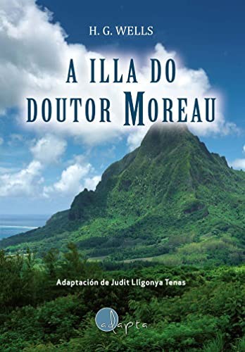 Judit Lligonya Tenas: A illa do doutor Moreau (Paperback, Adapta Editorial S.L.)