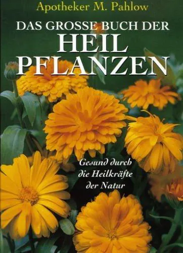 Pahlow, Apotheker Mannfried: Das grosse Buch der Heilpflanzen (Hardcover, Deutsch language, Bechtermünz Verlag)