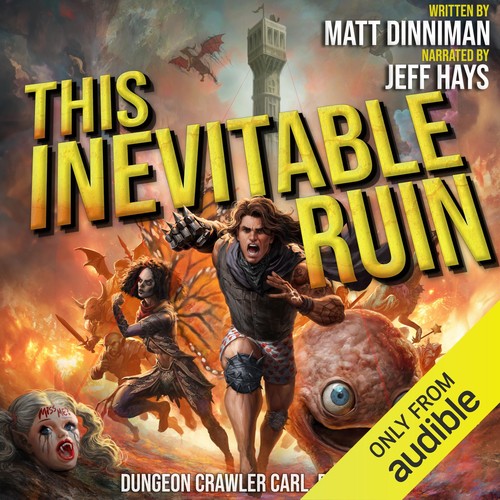 Matt Dinniman: This Inevitable Ruin (AudiobookFormat, 2025, Audible Studios)