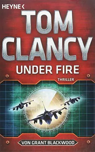 Grant Blackwood: Under Fire (German language, 2019, Heyne Verlag)