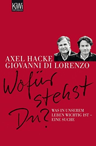 Axel Hacke, Giovanni di Lorenzo: Wofür stehst du? (Paperback, Kiepenheuer & Witsch GmbH)