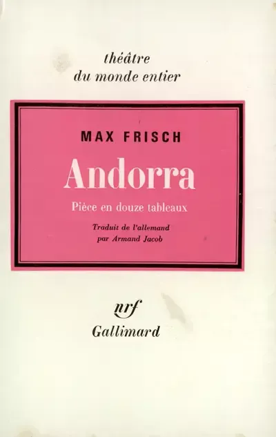 Max Frisch: Andorra (French language, 1980, Éditions Gallimard)
