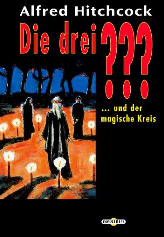 Alfred Hitchcock: Die drei ??? und der magische Kreis. (drei Fragezeichen). (Paperback, German language, Bertelsmann, München)