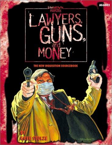 Greg Stolze: Lawyers, Guns & Money (Paperback, Atlas Games,U.S.)