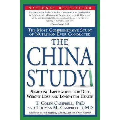 T. Colin Campbell, Thomas M. Campbell: The China Study (2006)