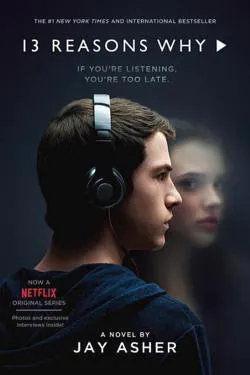 Jay Asher: 13 Reasons Why (2017)