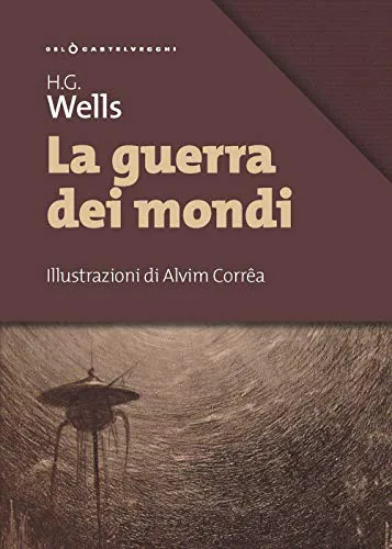 H. G. Wells: La guerra dei mondi (Italian language, 2019, Castelvecchi)