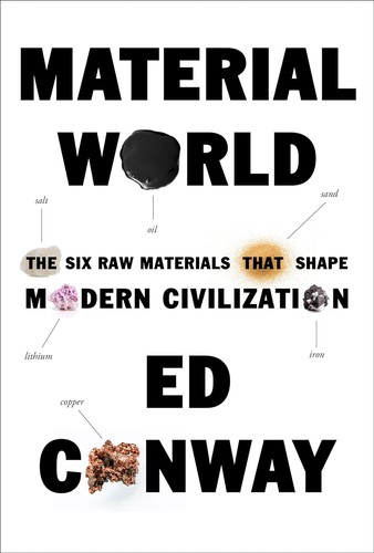 Ed Conway: Material World (2023, Knopf Doubleday Publishing Group)