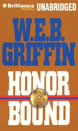 William E. Butterworth (W.E.B.) Griffin: Honor Bound (AudiobookFormat, 2008, Brilliance Corporation)