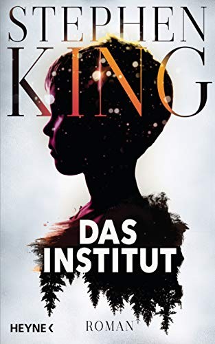 Stephen King: Das Institut (Hardcover, Heyne Verlag)