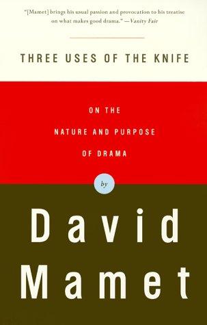 David Mamet: 3 uses of the knife (2000, Vintage Books)