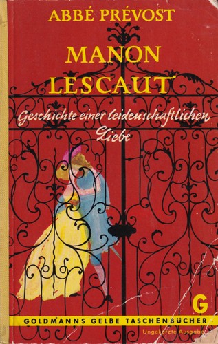Antoine-François Prévost, F. C. Green, felix crespo, Pr&eacute: Manon Lescaut (German language, 1958, Wilhelm Goldmann Verlag)
