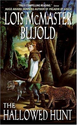 Lois McMaster Bujold: The Hallowed Hunt (Eos)