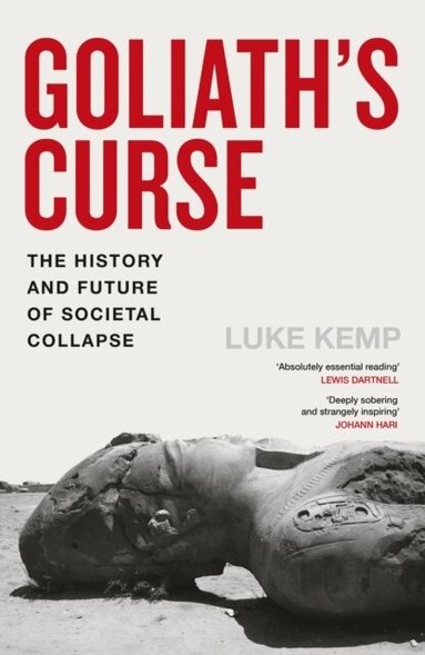 Luke Kemp: Goliath's Curse (2025, Penguin Books, Limited)