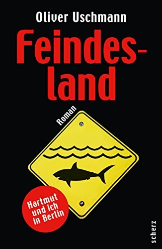 Feindesland Hartmut Und Ich In Berlin ; Roman (Paperback)