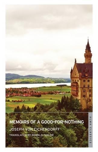 Joseph von Eichendorff: Memoirs of a Good-for-Nothing