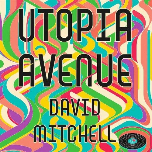 David Mitchell - undifferentiated: Utopia Avenue (AudiobookFormat, Sceptre)