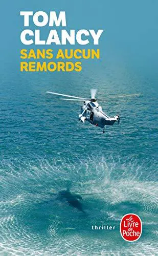 Tom Clancy: Sans aucun remords (French language, 1996, Librairie générale française)
