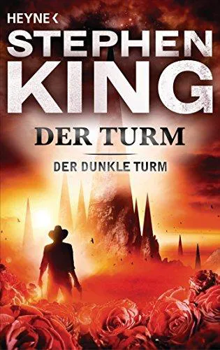 Stephen King: Der Turm (German language, 2006, Heyne Verlag)