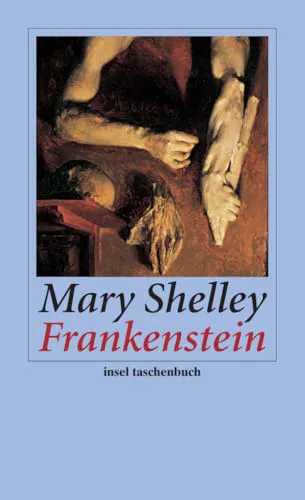 Mary Shelley: Frankenstein oder Der moderne Prometheus (German language)