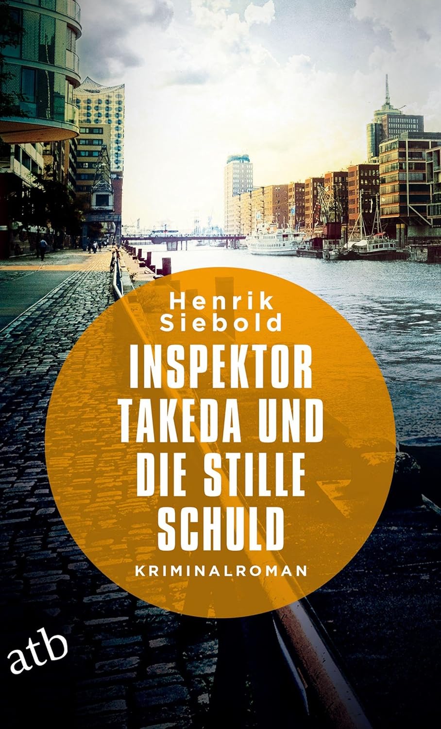 Henrik Siebold: Inspektor Takeda und die stille Schuld (Paperback, Deutsch language, Aufbau TB)