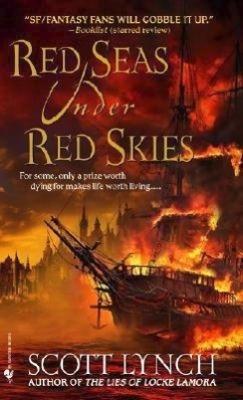 Scott Lynch: Red Seas Under Red Skies (Gentlemen Bastards #2) (Paperback, 2008, Bantam Spectra)