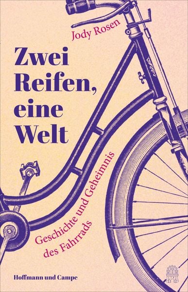 Jody Rosen: Zwei Reifen eine Welt (EBook, Hoffmann Und Campe)