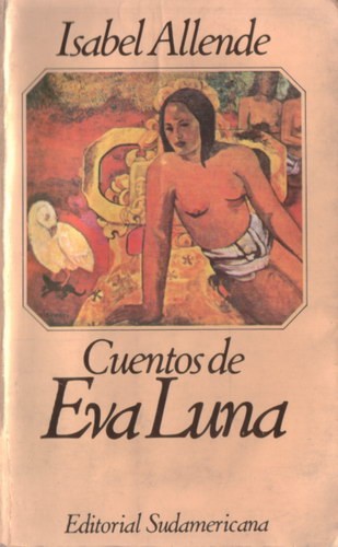 Isabel Allende: Cuentos de Eva Luna (Paperback, Spanish language, 1990, Sudamericana)