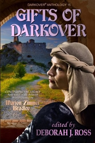 Deborah J. Ross: Gifts of Darkover (Paperback, Marion Zimmer Bradley Literary Works Trust)