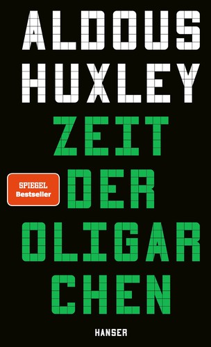 Aldous Huxley: Zeit der Oligarchen (EBook, German language, 2025, Hanser Verlag)