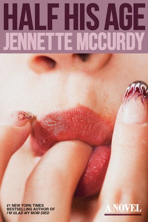Jennette McCurdy: Half His Age (Hardcover, Doubleday Canada)