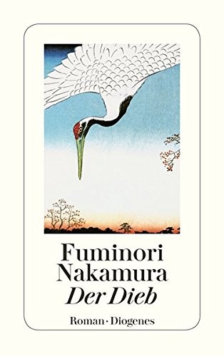 Fuminori Nakamura: Der Dieb (Paperback, Diogenes Verlag AG)
